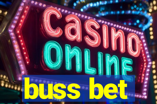 buss bet